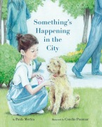 Cover-Bild zum Titel 'Something's Happening in the City' von 'Paula Merlán'