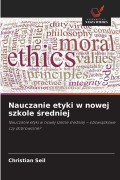 Cover-Bild zum Titel 'Nauczanie etyki w nowej szkole ¿redniej' von 'Christian Seil'