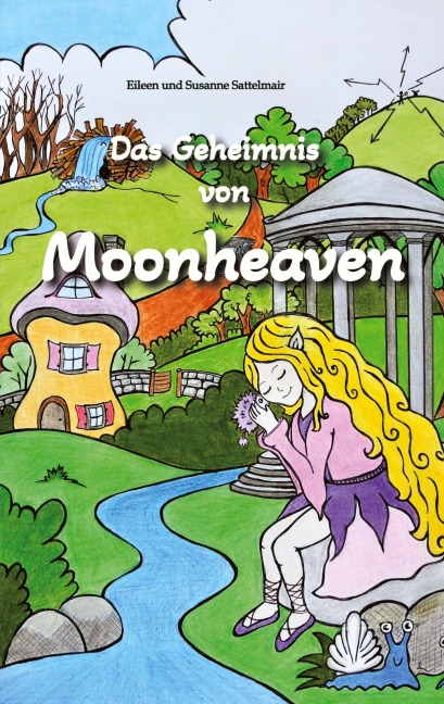 Das Geheimnis von Moonheaven - Eileen Sattelmair, Susanne Sattelmair