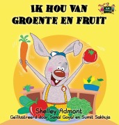 Cover-Bild zum Titel 'Ik hou van groente en fruit' von 'Shelley Admont, Kidkiddos Books'