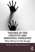 Cover-Bild zum Titel 'Trauma in the Creative and Embodied Therapies' von ''