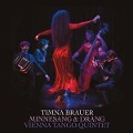 Minnesang & Drang - Timna/Vienna Tango Quintet Brauer