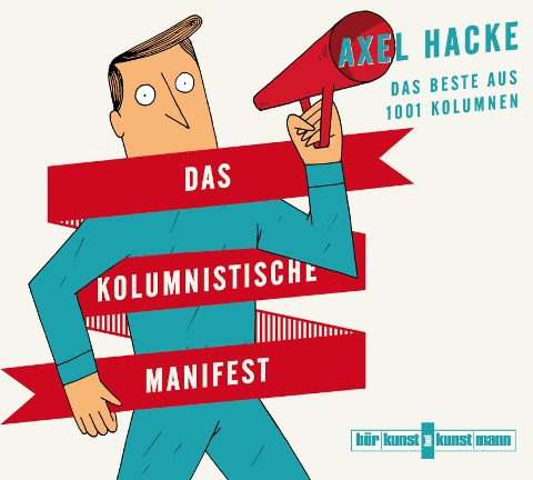 Das kolumnistische Manifest - Axel Hacke