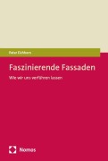 Cover-Bild zum Titel 'Faszinierende Fassaden' von 'Peter Eichhorn'
