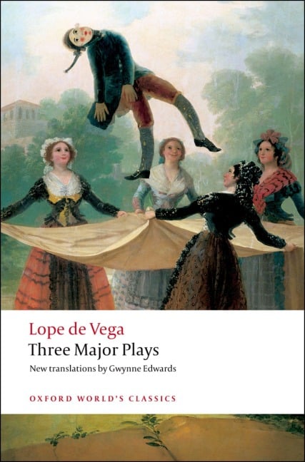 Three Major Plays - Lope De Vega, Gwynne Edwards