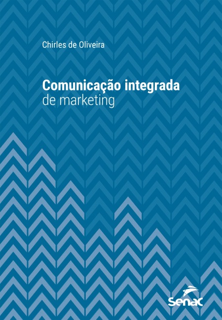 Comunicação integrada de marketing - Chirles de Oliveira