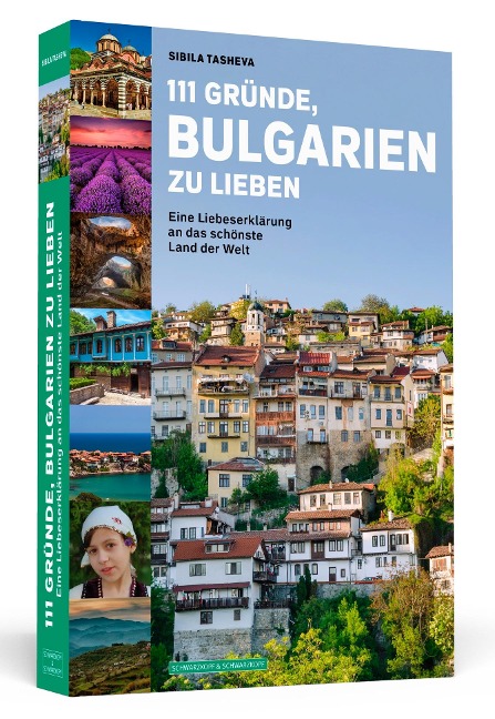 111 Gründe, Bulgarien zu lieben - Sibila Tasheva