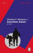 Cover-Bild zum Titel 'Charles C. Moskosun Amerikan Askeri' von 'Cemil Saglam'