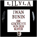 Cover-Bild zum Titel 'Die Geschichte von dem Koffer' von 'Iwan Bunin'