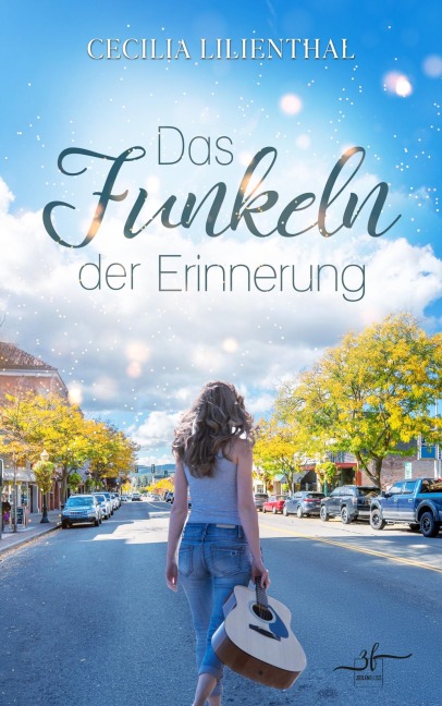 Das Funkeln der Erinnerung - Cecilia Lilienthal
