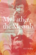 Cover-Bild zum Titel 'My Father, the Messiah' von 'Gil Z Hochberg'