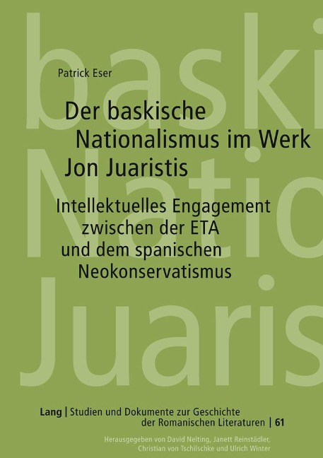 Der baskische Nationalismus im Werk Jon Juaristis - Patrick Eser