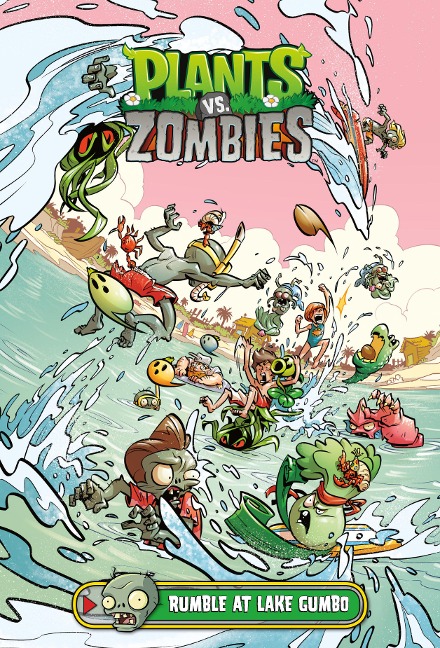 Plants vs. Zombies Volume 10: Rumble at Lake Gumbo - Paul Tobin