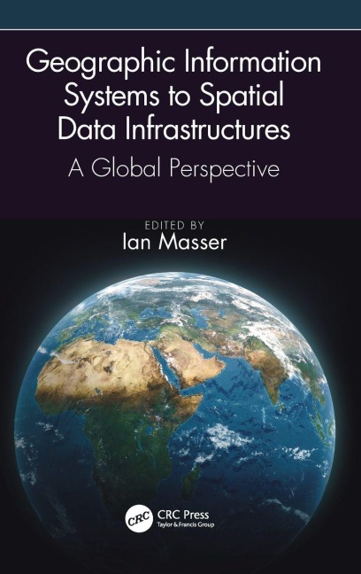 Geographic Information Systems to Spatial Data Infrastructures - 