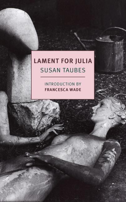 Lament for Julia - Susan Taubes