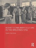 Cover-Bild zum Titel 'Soviet Consumer Culture in the Brezhnev Era' von 'Natalya Chernyshova'
