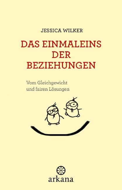 Das Einmaleins der Beziehungen - Jessica Wilker