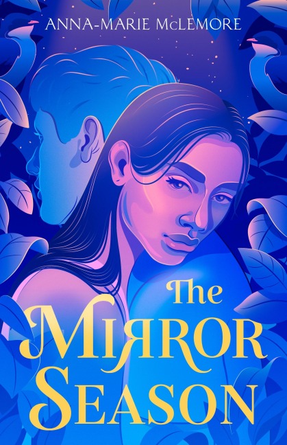 The Mirror Season - Anna-Marie Mclemore
