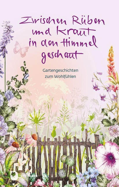 Zwischen Rüben und Kraut in den Himmel geschaut - 