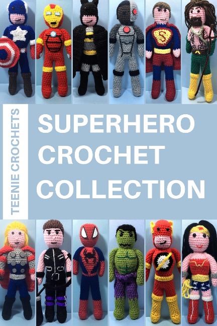 Superhero Collection - Written Crochet Patterns - Teenie Crochets