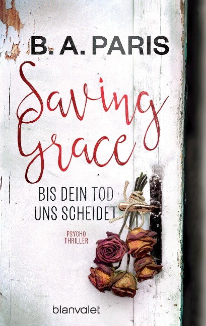 Saving Grace - Bis dein Tod uns scheidet - B. A. Paris