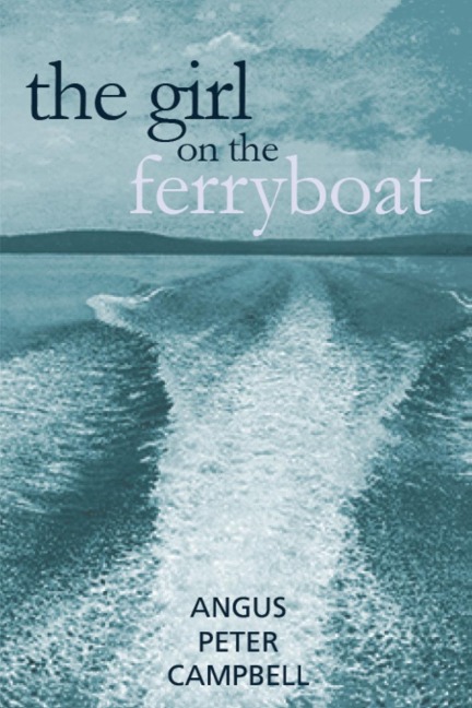 The Girl on the Ferryboat - Angus Peter Campbell