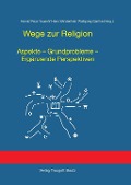 Cover-Bild zum Titel 'Wege zur Religion' von ''