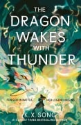 Cover-Bild zum Titel 'The Dragon Wakes With Thunder' von 'K. X. Song'