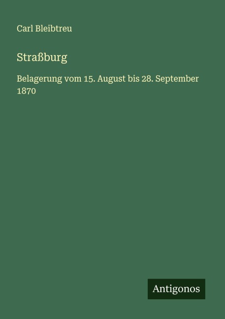 Straßburg - Carl Bleibtreu