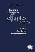 Cover-Bild zum Titel 'Preventive Approaches in Couples Therapy' von 'Rony Berger, Mo Therese Hannah'