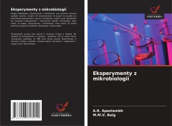 Eksperymenty z mikrobiologii - A. R. Apastambh, M. M. V. Baig