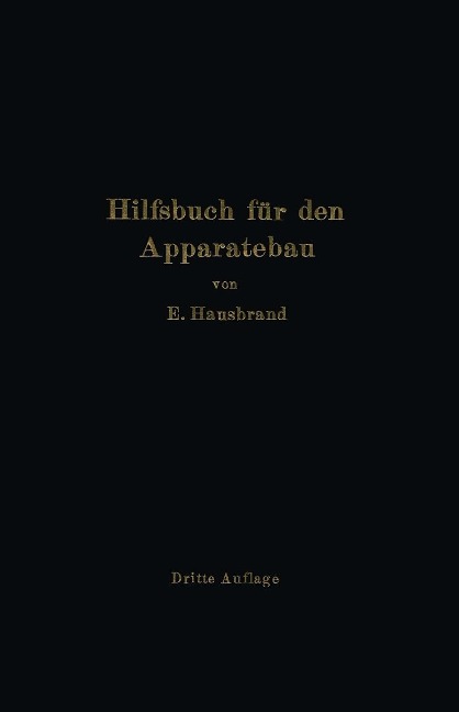 Hilfsbuch für den Apparatebau - E. Hausbrand