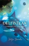 Cover-Bild zum Titel 'DelfinTeam (1). Abtauchen ins Abenteuer' von 'Katja Brandis'