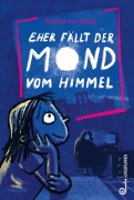 Cover-Bild zum Titel 'Eher fällt der Mond vom Himmel' von 'Rachel van Kooij'