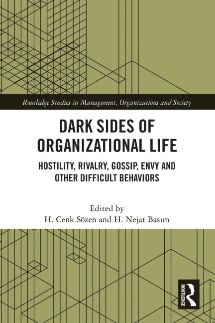 Dark Sides of Organizational Life - 