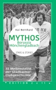 Cover-Bild zum Titel 'Mythos Borussia Mönchengladbach' von 'Kai Bernhard'