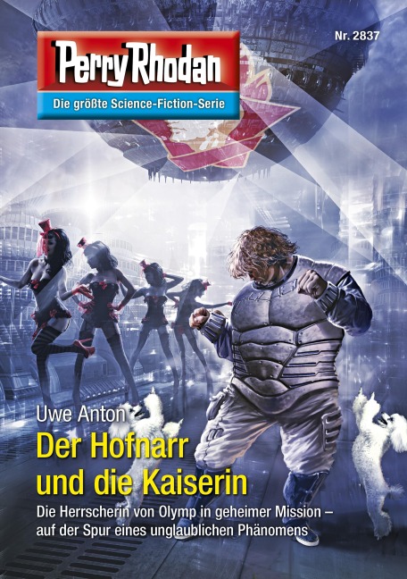 Perry Rhodan 2837: Der Hofnarr und die Kaiserin - Uwe Anton
