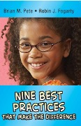Cover-Bild zum Titel 'Nine Best Practices that Make the Difference' von 'Brian M. Pete, Robin J. Fogarty'