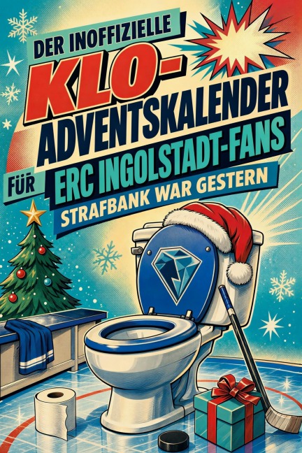 Der inoffizielle Klo-Adventskalender für ERC Ingolstadt-Fans - Marie Schulz
