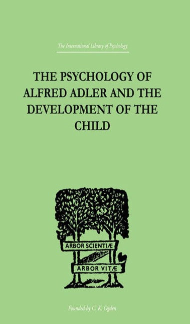 The Psychology Of Alfred Adler - Madelaine Ganz