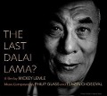 The last Dalai Lama? - Choegyal/Glass/Riesman/Fain/Weston/Black