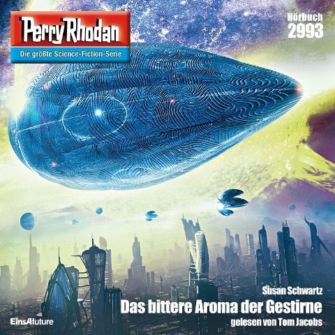 Perry Rhodan 2993: Das bittere Aroma der Gestirne - Susan Schwartz