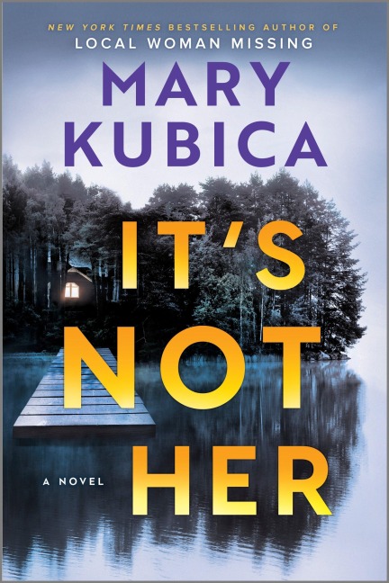 It's Not Her - Mary Kubica