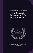 Cover-Bild zum Titel 'Contributions From the Botanical Laboratory and the Morris Arboretum' von ''