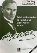 Cover-Bild zum Titel 'Zabit ve Kumandan ile Hasbihal ve Diger Askeri Yazilar' von 'Mustafa Kemal Atatürk'