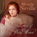 Cover-Bild zum Titel 'The Importance of Being Wicked Lib/E' von 'Miranda Neville'