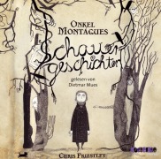 Onkel Montagues Schauergeschichten - Chris Priestley