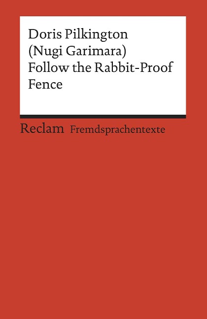 Follow the Rabbit-Proof Fence - Doris Pilkington
