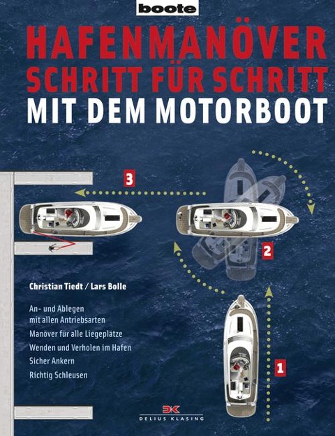Hafenmanöver Schritt für Schritt - mit dem Motorboot - Christian Tiedt, Lars Bolle