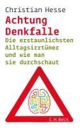 Cover-Bild zum Titel 'Achtung Denkfalle!' von 'Christian Hesse'